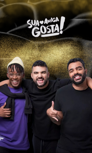 Sua Amiga Gosta
